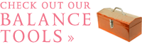 Check Out Our Balance Tools